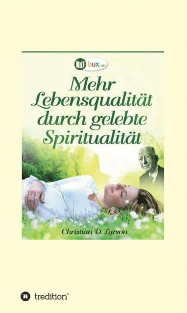 Christian Daa Larson - Mehr Lebensqualität durch gelebte Spiritualität, E-bok