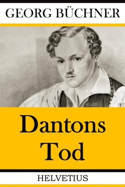 Georg Buchner - Dantons Tod, E-bok