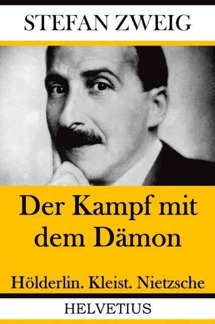 Stefan Zweig - Der Kampf mit dem Dämon, E-bok