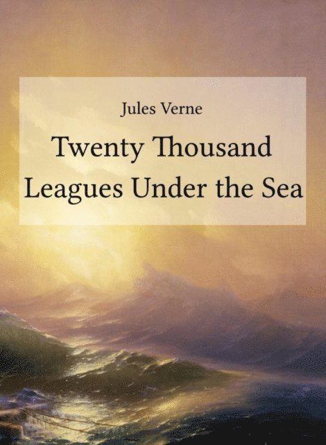 Jules Verne - Twenty Thousand Leagues Under the Sea, E-bok