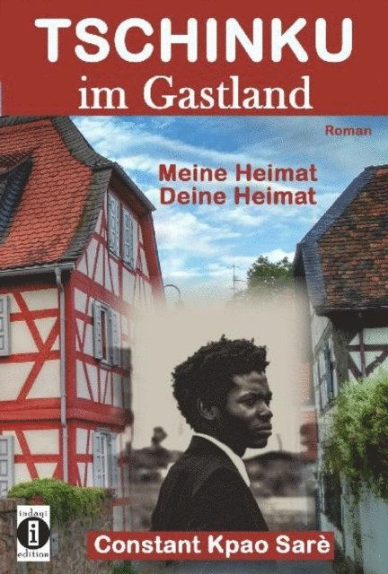 Constant Kpao Sare - Tschinku im Gastland, E-bok