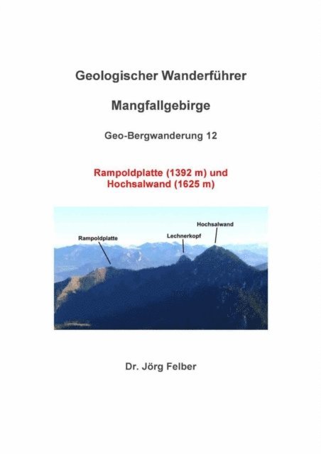 Jorg Felber - Geo-Bergwanderung 12 Rampoldplatte (1392 m) und Hochsalwand (1625 m), E-bok. Tillgänglighet: Lägg i varukorg