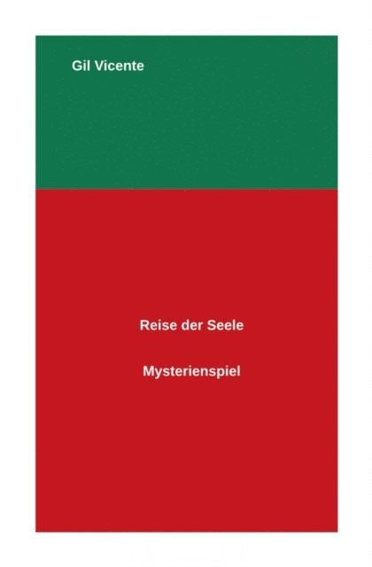 Gil Vicente, Kristen Benning - Reise der Seele, E-bok