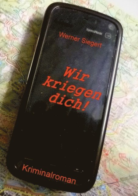 Werner Siegert - Wir kriegen dich!, E-bok