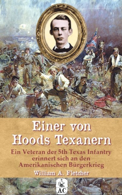 William Andrew Fletcher, Florian Dexheimer - Einer von Hoods Texanern, E-bok