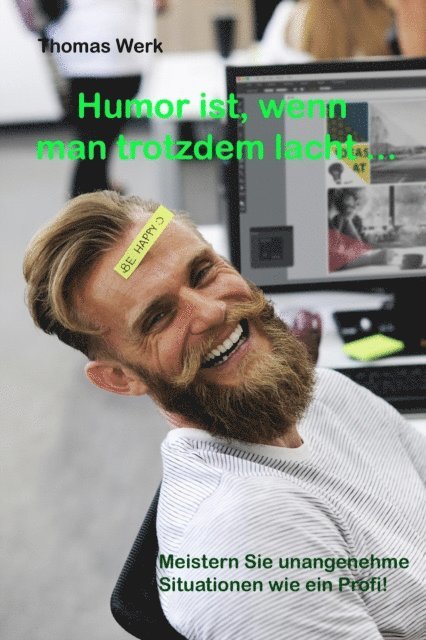 Thomas Werk - Humor ist, wenn man trotzdem lacht ..., E-bok. Tillgänglighet: Lägg i varukorg
