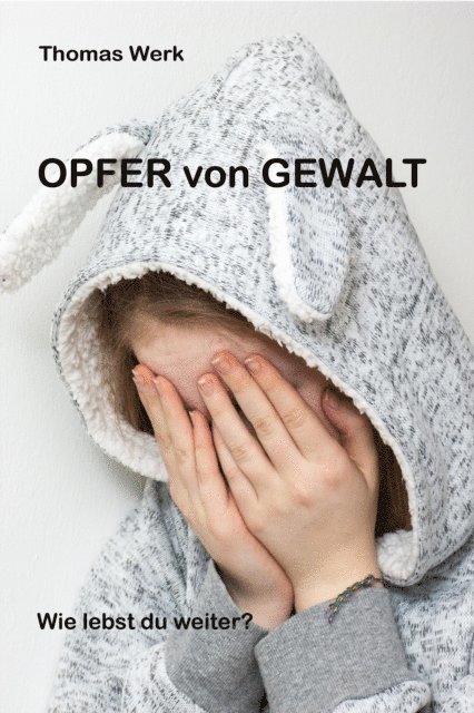 Thomas Werk - Opfer von Gewalt, E-bok. Tillgänglighet: Lägg i varukorg