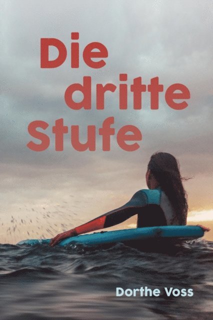 Dorthe Voss - Die dritte Stufe, E-bok