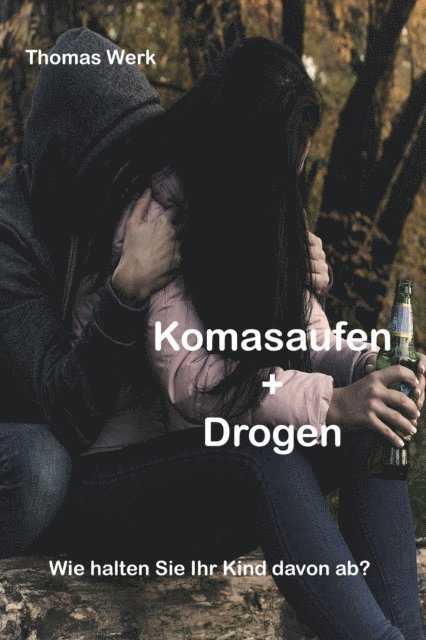 Thomas Werk - Komasaufen + Drogen, E-bok. Tillgänglighet: Lägg i varukorg