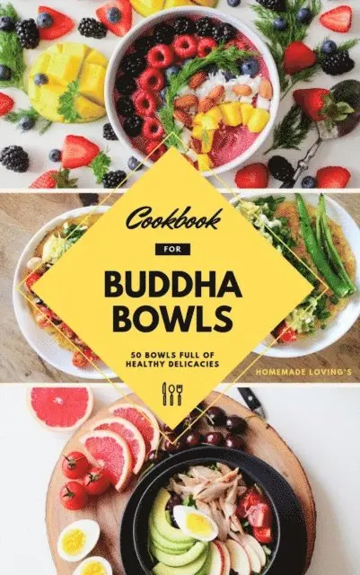 HOMEMADE LOVING'S, HOMEMADE LOVING'S - Cookbook For Buddha Bowls, E-bok. Tillgänglighet: Lägg i varukorg