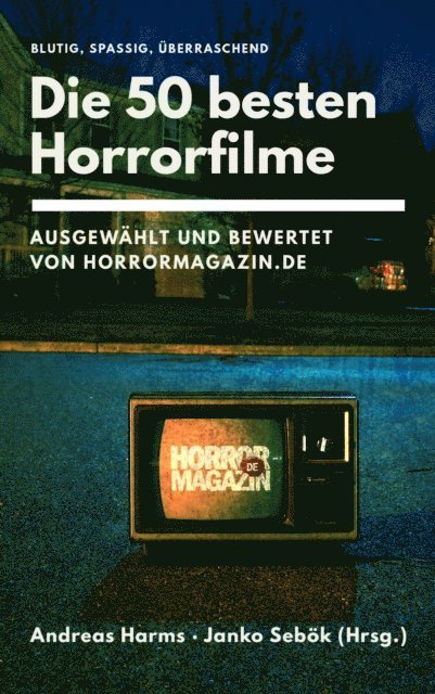 Andreas Harms, Janko Sebok - Die 50 besten Horrorfilme, E-bok
