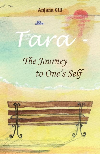 Anjana Gill - Tara - The Journey To One's Self, E-bok