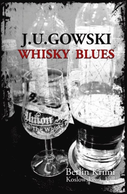 J. U. Gowski - Whisky Blues, E-bok