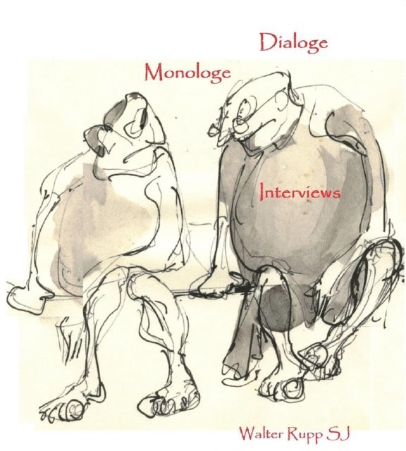 Walter Rupp - Dialoge, Monologe, Interviews, E-bok