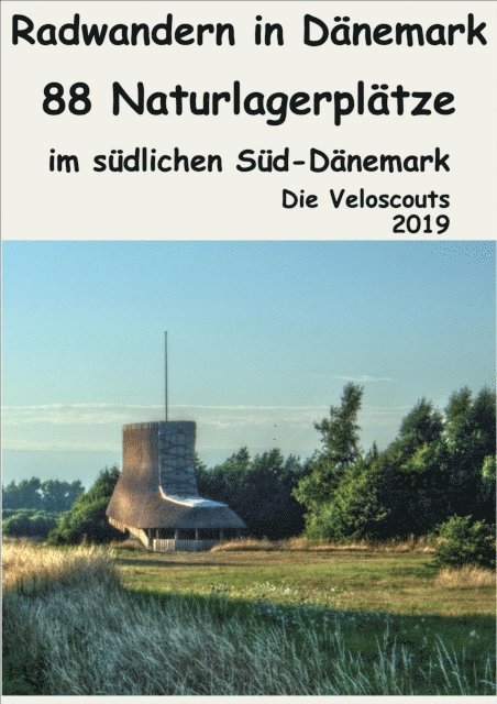 Die Veloscouts - 88 Naturlagerplätze im südlichen Süd-Dänemark, E-bok. Tillgänglighet: Lägg i varukorg