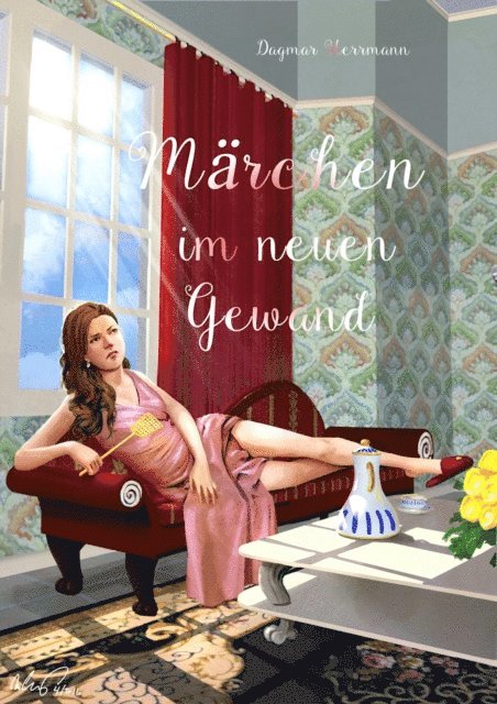 Dagmar Herrmann - Märchen im neuen Gewand, E-bok