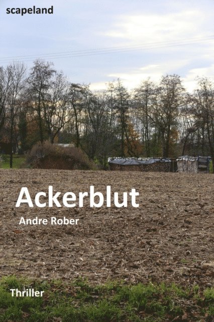 Andre Rober - Ackerblut, E-bok. Tillgänglighet: Lägg i varukorg