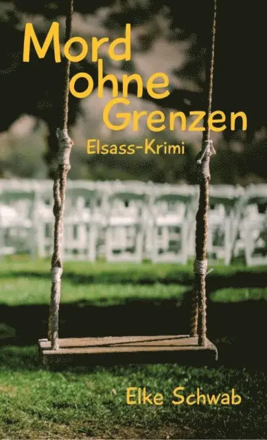 Elke Schwab - Mord ohne Grenzen - Elsass-Krimi, E-bok. Tillgänglighet: Lägg i varukorg