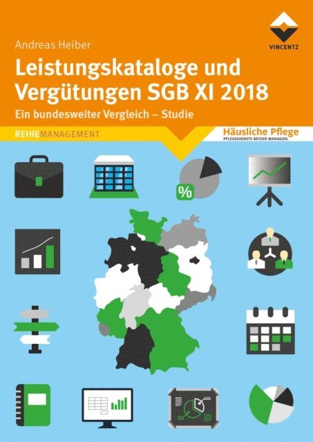 Andreas Heiber - Leistungskataloge und Vergütungen SGB XI 2018, E-bok