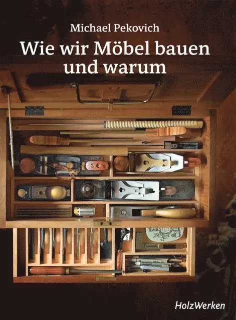 Michael Pekovich - Wie wir Möbel bauen - und warum, E-bok. Tillgänglighet: Lägg i varukorg