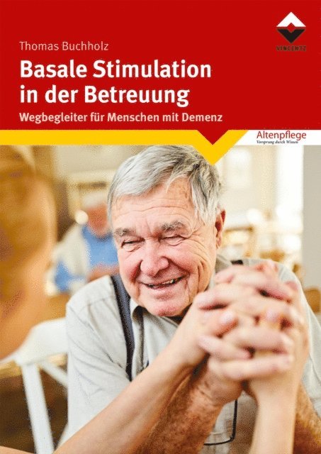 Thomas Buchholz - Basale Stimulation in der Betreuung, E-bok
