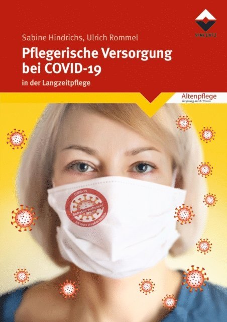Ulrich Rommel, Sabine Hindrichs - Pflegerische Versorgung bei COVID-19, E-bok