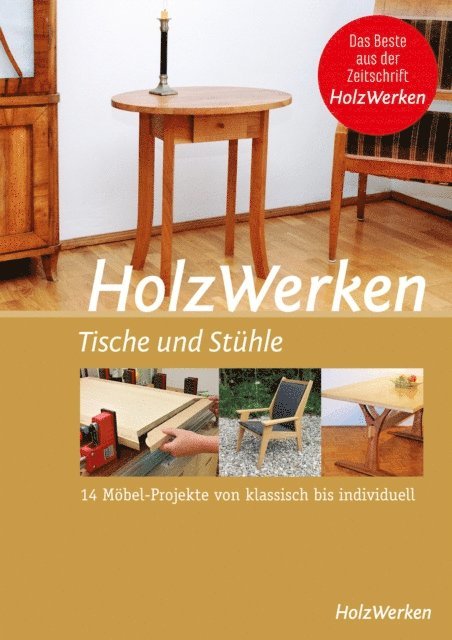 Vincentz Network GmbH & Co KG - HolzWerken - Tische und Stühle, E-bok