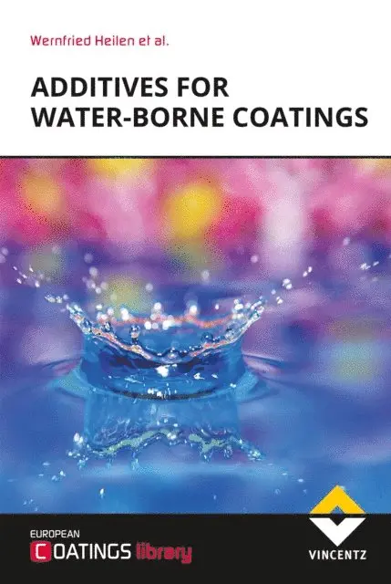 Wernfried Heilen - Additives for Water-borne Coatings, E-bok. Tillgänglighet: Lägg i varukorg