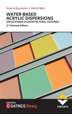 Roland Baumstark, Roelof Balk - Water-based Acrylic Dispersions, Inbunden