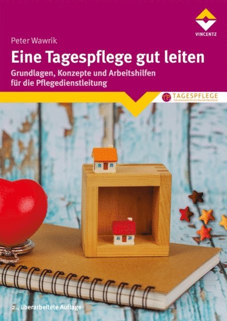 Peter Wawrik - Eine Tagespflege gut leiten, E-bok