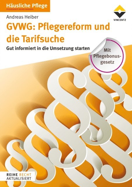 Andreas Heiber - GVWG: Pflegereform und die Tarifsuche, E-bok
