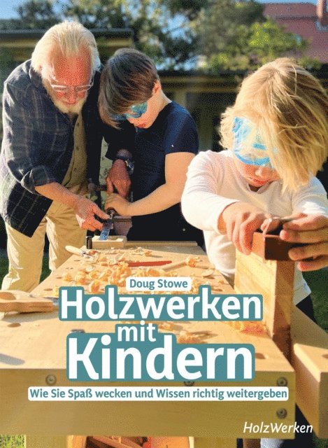 Doug Stowe - Holzwerken mit Kindern, E-bok