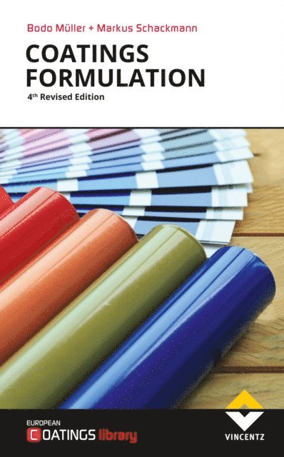 Markus Schackmann, Bodo Muller - Coatings Formulation, E-bok