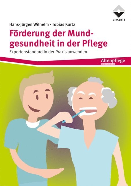 Tobias Kurtz, Hans-Jurgen Wilhelm - Förderung der Mundgesundheit in der Pflege, E-bok