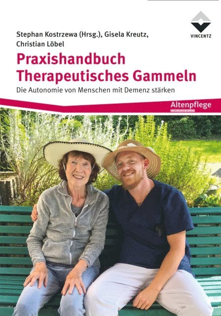 Christian Lobel, Gisela Kreutz, Stephan Kostrzewa - Praxishandbuch Therapeutisches Gammeln, E-bok