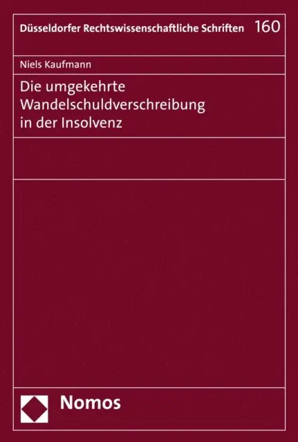 Niels Kaufmann - Die umgekehrte Wandelschuldverschreibung in der Insolvenz, E-bok. Tillgänglighet: Lägg i varukorg
