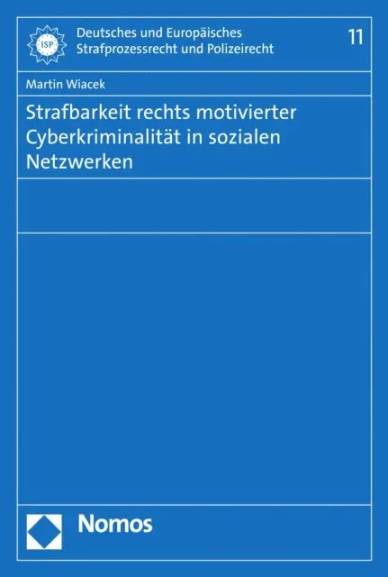 Martin Wiacek - Strafbarkeit rechts motivierter Cyberkriminalität in sozialen Netzwerken, E-bok. Tillgänglighet: Lägg i varukorg