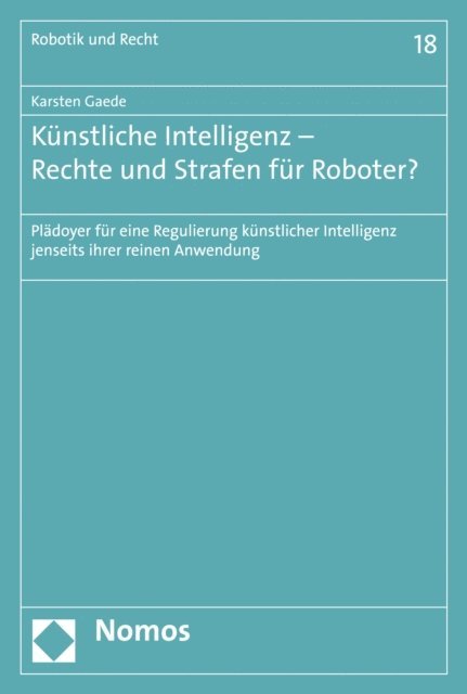 Karsten Gaede - Künstliche Intelligenz - Rechte und Strafen für Roboter?, E-bok