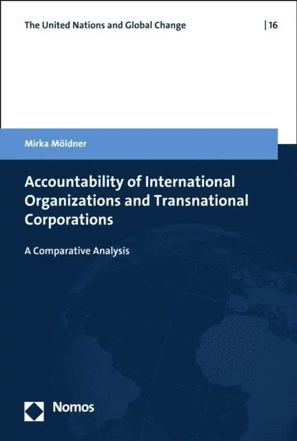 Mirka Moldner - Accountability of International Organizations and Transnational Corporations, E-bok. Tillgänglighet: Lägg i varukorg