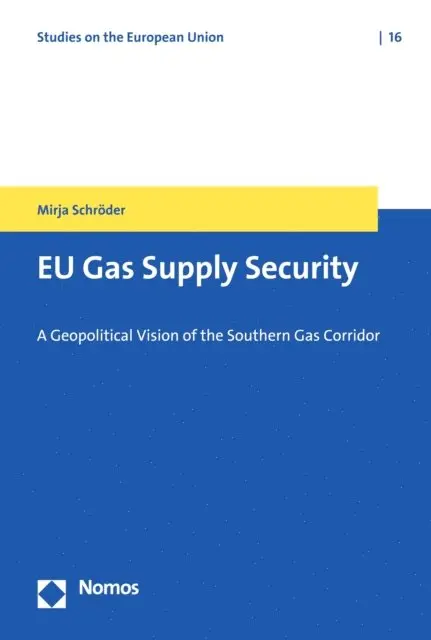 Mirja Schroder - EU Gas Supply Security, E-bok. Tillgänglighet: Lägg i varukorg