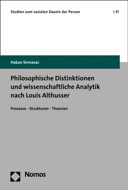 Hakan Sirmasac - Philosophische Distinktionen und wissenschaftliche Analytik nach Louis Althusser, E-bok. Tillgänglighet: Lägg i varukorg