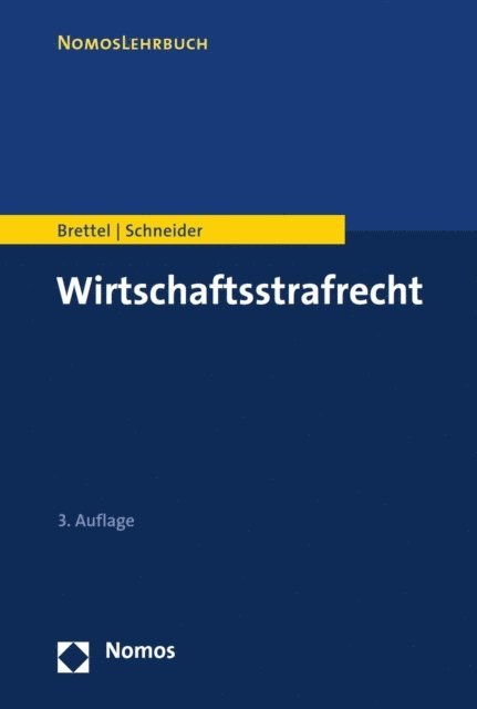 Hendrik Schneider, Hauke Brettel - Wirtschaftsstrafrecht, E-bok