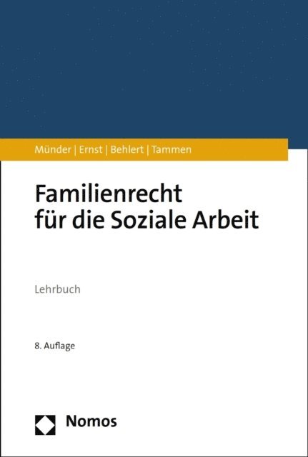 Britta Tammen, Wolfgang Behlert, Rudiger Ernst, Johannes Munder - Familienrecht für die Soziale Arbeit, E-bok