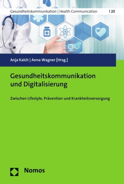 Anna Wagner, Anja Kalch - Gesundheitskommunikation und Digitalisierung, E-bok