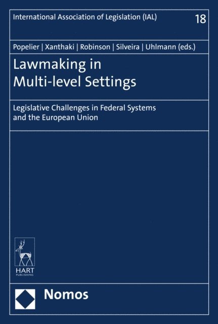 Felix Uhlmann, Joao Tiago Silveira, William Robinson, Helen Xanthaki, Patricia Popelier - Lawmaking in Multi-level Settings, E-bok