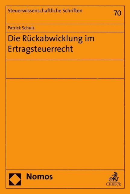 Patrick Schulz - Die Rückabwicklung im Ertragsteuerrecht, E-bok
