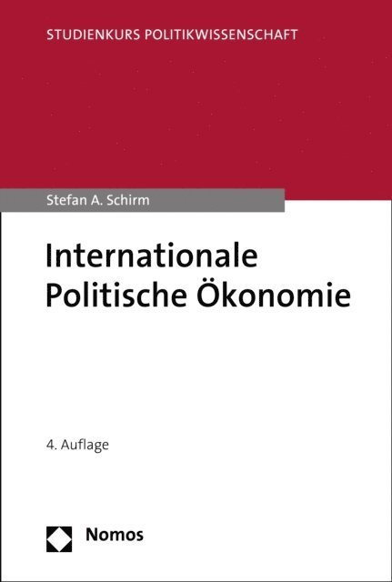 Stefan A. Schirm - Internationale Politische Ökonomie, E-bok