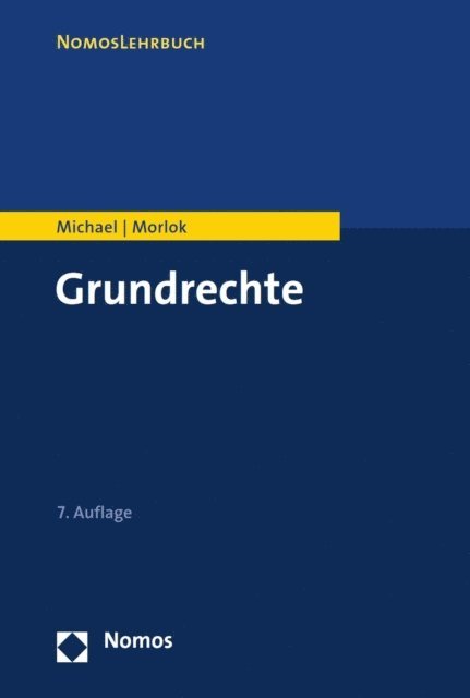 Martin Morlok, Lothar Michael - Grundrechte, E-bok