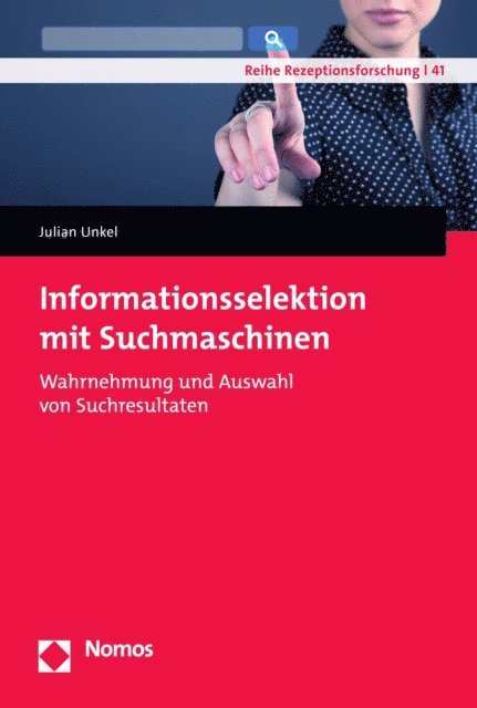 Julian Unkel - Informationsselektion mit Suchmaschinen, E-bok