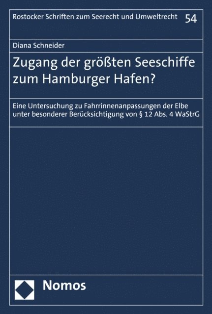 Diana Schneider - Zugang der größten Seeschiffe zum Hamburger Hafen?, E-bok